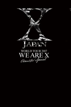 Image X JAPAN WORLD TOUR 2017 WE ARE X  Acoustic Special Miracle
