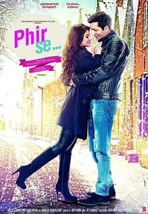 Phir Se film complet