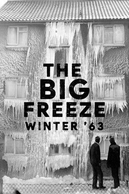 The Big Freeze: Winter '63