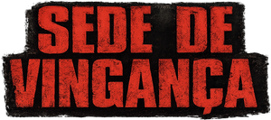 Sede de Vingança