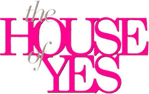 The House of Yes