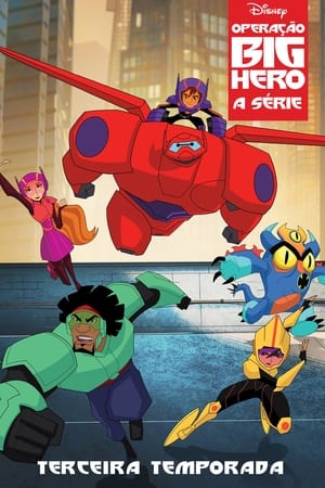 Big Hero 6 The Series: Temporada 3