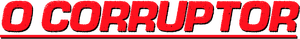 O Corruptor