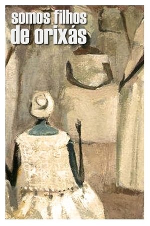 Nonton film Somos Filhos de Orixás (1989) terbaru sub indo Nonton film Somos Filhos de Orixás (1989) terbaru sub indo