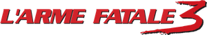 Lethal Weapon 3 — Logos 1