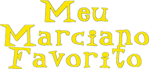 Meu Marciano Favorito