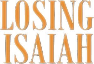 Losing Isaiah