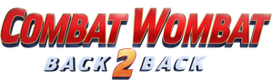 Combat Wombat: Back 2 Back