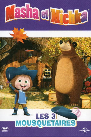 Masha et Michka volume 8 - Les 3 mousquetaires