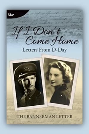 Poster If I Don't Come Home:  Letters from D-Day 2014