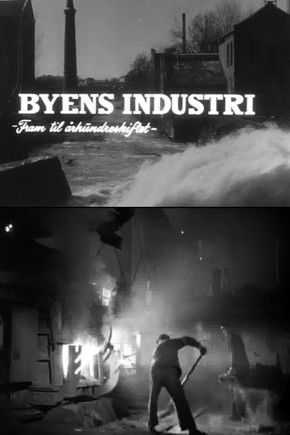 Oslofilm: Byens industri - Fram til århundreskiftet