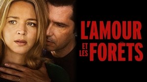 L’Amour et les Forêts