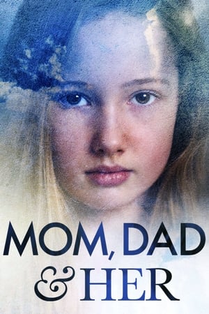 Poster Mom, Dad and Her (2008)