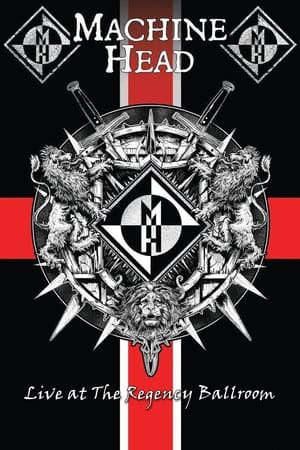 Image Machine Head: Live At The Regency Ballroom