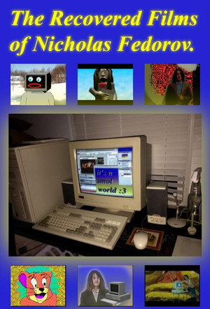 The Recovered Films of Nicholas Fedorov