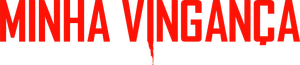 Minha Vingança