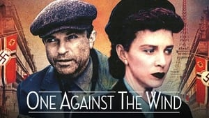 One Against the Wind film complet