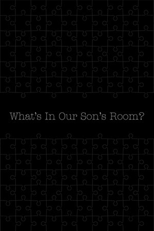 What's in Our Son's Room?