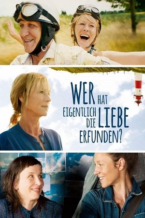 Wer hat eigentlich die Liebe erfunden? Wer hat eigentlich die Liebe erfunden?