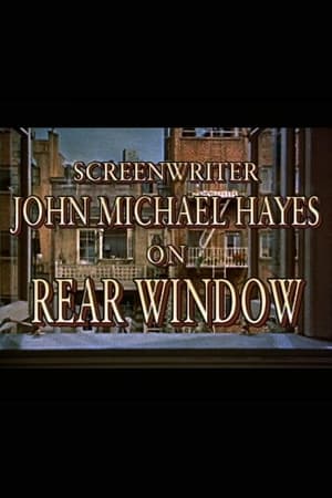 Screenwriter John Michael Hayes on 'Rear Window'