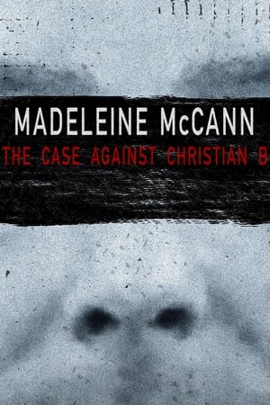 Poster Madeleine McCann: The Case Against Christian B (2022)