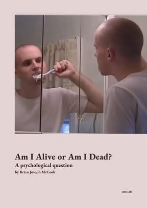 Poster Am I Alive or Am I Dead? (2002)