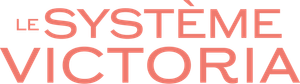 Le Système Victoria