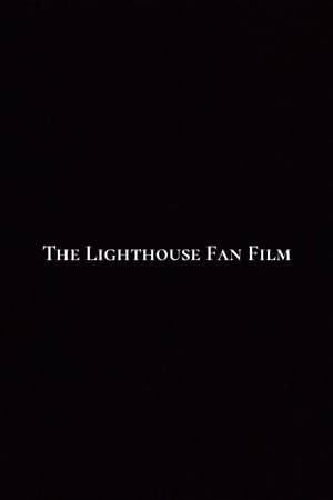 Poster The Lighthouse Fan Film (2023)