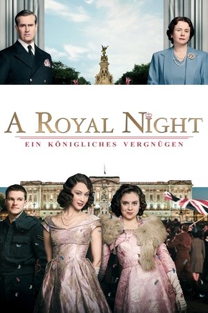 A Royal Night - Ein königliches Vergnügen 2015