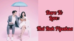 Dare To Love: 1×7