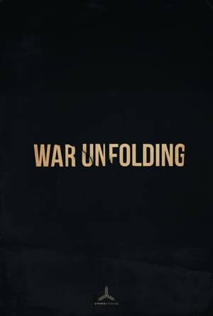 War Unfolding 