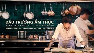 Đấu Trường Ẩm Thực: Hành Trình Vươn Tới Sao Michelin