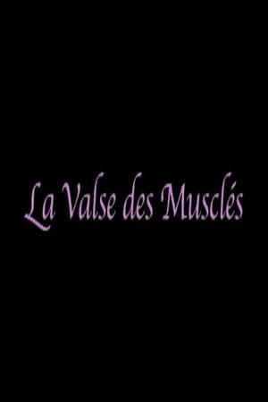 La valse des musclés