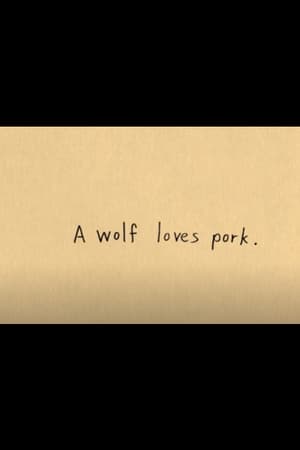 A Wolf Loves Pork
