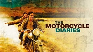 The Motorcycle Diaries (2004)