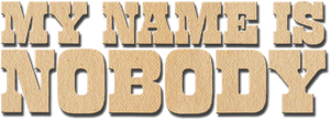 My Name Is Nobody