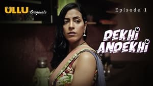 Dekhi Andekhi: 1×1