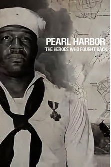 Pearl Harbor: The Heroes Who Fought Back