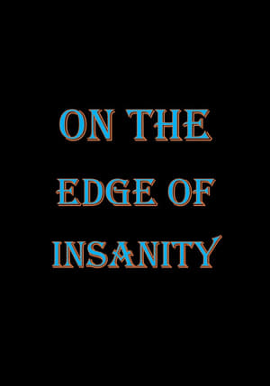 Poster On the Edge of Insanity 2024