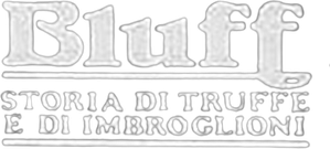 Bluff - Storia di truffe e di imbroglioni — Logos 3