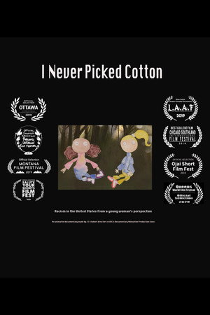 I Never Picked Cotton