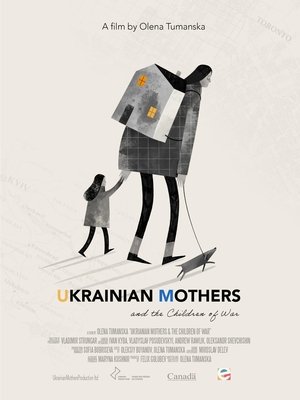 Ukrainian Mothers and the Children of War