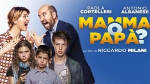 Mamma o papà? (2017)