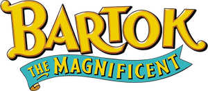 Bartok the Magnificent