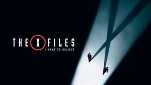 The X-Files: I Want to Believe 2008