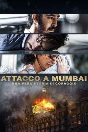Poster Attacco a Mumbai - Una vera storia di coraggio 2019