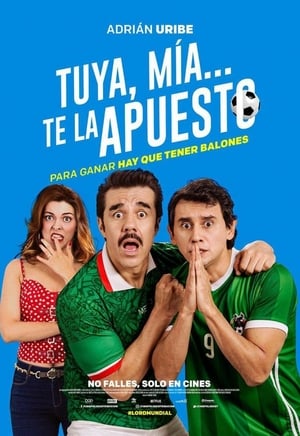 Poster Tuya, Mia, Te la apuesto 2018