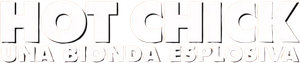 Hot Chick - Una bionda esplosiva (2002) Streaming official logo
