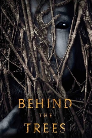 Film Behind the Trees streaming VF gratuit complet