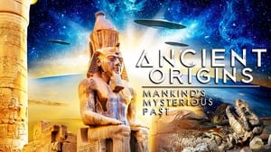 Ancient Origins: Mankind's Mysterious Past
